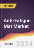 Anti-Fatigue Mat Market Report: Trends, Forecast and Competitive Analysis to 2030- Product Image