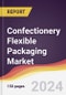 Confectionery Flexible Packaging Market Report: Trends, Forecast and Competitive Analysis to 2030 - Product Image