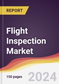 Flight Inspection Market Report: Trends, Forecast and Competitive Analysis to 2030- Product Image