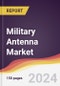 Military Antenna Market Report: Trends, Forecast and Competitive Analysis to 2030 - Product Image