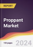 Proppant Market Report: Trends, Forecast and Competitive Analysis to 2030- Product Image