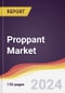 Proppant Market Report: Trends, Forecast and Competitive Analysis to 2030 - Product Image