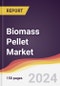 Biomass Pellet Market Report: Trends, Forecast and Competitive Analysis to 2031 - Product Thumbnail Image