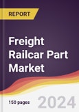 Freight Railcar Part Market Report: Trends, Forecast and Competitive Analysis to 2030- Product Image