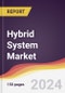 Hybrid System Market Report: Trends, Forecast and Competitive Analysis to 2030 - Product Image