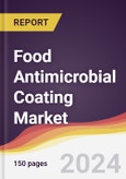 Food Antimicrobial Coating Market Report: Trends, Forecast and Competitive Analysis to 2030- Product Image