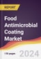 Food Antimicrobial Coating Market Report: Trends, Forecast and Competitive Analysis to 2030 - Product Image