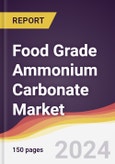 Food Grade Ammonium Carbonate Market Report: Trends, Forecast and Competitive Analysis to 2030- Product Image