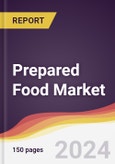 Prepared Food Market Report: Trends, Forecast and Competitive Analysis to 2030- Product Image