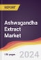 Ashwagandha Extract Market Report: Trends, Forecast and Competitive Analysis to 2030 - Product Thumbnail Image