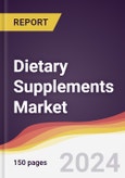 Dietary Supplements Market Report: Trends, Forecast and Competitive Analysis to 2030- Product Image