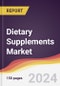 Dietary Supplements Market Report: Trends, Forecast and Competitive Analysis to 2030 - Product Image