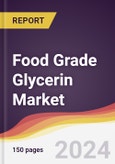 Food Grade Glycerin Market Report: Trends, Forecast and Competitive Analysis to 2030- Product Image