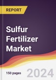 Sulfur Fertilizer Market Report: Trends, Forecast and Competitive Analysis to 2030- Product Image