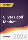 Silver Food Market Report: Trends, Forecast and Competitive Analysis to 2030- Product Image