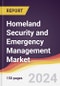 Homeland Security and Emergency Management Market Report: Trends, Forecast and Competitive Analysis to 2030 - Product Image
