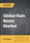 Rain Boots - Global Strategic Business Report - Product Thumbnail Image