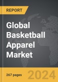 Basketball Apparel - Global Strategic Business Report- Product Image