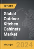 Outdoor Kitchen Cabinets - Global Strategic Business Report- Product Image