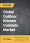 Outdoor Kitchen Cabinets - Global Strategic Business Report - Product Image