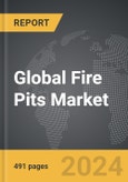 Fire Pits - Global Strategic Business Report- Product Image