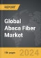 Abaca Fiber - Global Strategic Business Report - Product Thumbnail Image