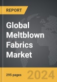 Meltblown Fabrics - Global Strategic Business Report- Product Image