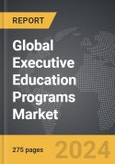 Executive Education Programs - Global Strategic Business Report- Product Image