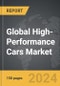 High-Performance Cars - Global Strategic Business Report - Product Image
