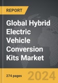 Hybrid Electric Vehicle (EV) Conversion Kits - Global Strategic Business Report- Product Image