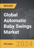 Automatic Baby Swings - Global Strategic Business Report- Product Image