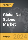 Nail Salons - Global Strategic Business Report- Product Image