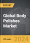 Body Polishes - Global Strategic Business Report - Product Thumbnail Image