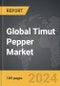 Timut Pepper - Global Strategic Business Report - Product Image