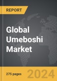 Umeboshi - Global Strategic Business Report- Product Image