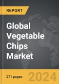 Vegetable Chips - Global Strategic Business Report- Product Image