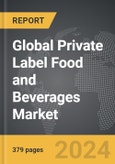 Private Label Food and Beverages - Global Strategic Business Report- Product Image