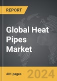 Heat Pipes - Global Strategic Business Report- Product Image