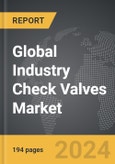 Industry Check Valves - Global Strategic Business Report- Product Image