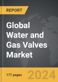 Water and Gas Valves - Global Strategic Business Report- Product Image