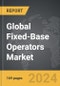 Fixed-Base Operators - Global Strategic Business Report - Product Image