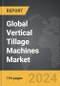 Vertical Tillage Machines - Global Strategic Business Report - Product Thumbnail Image