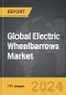 Electric Wheelbarrows - Global Strategic Business Report - Product Image