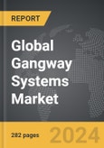 Gangway Systems - Global Strategic Business Report- Product Image