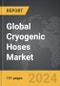 Cryogenic Hoses - Global Strategic Business Report - Product Thumbnail Image