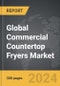 Commercial Countertop Fryers - Global Strategic Business Report - Product Thumbnail Image