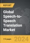 Speech-to-Speech (S2S) Translation - Global Strategic Business Report - Product Image