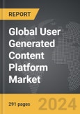 User Generated Content Platform - Global Strategic Business Report- Product Image
