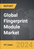 Fingerprint Module - Global Strategic Business Report- Product Image