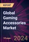 Global Gaming Accessories Market 2024-2028 - Product Image